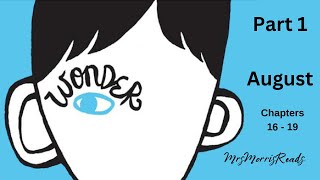 WONDER Chapters 1619 Read Aloud [upl. by Gnal]