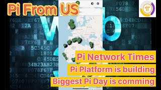 Pi Network Times  New Pi Platform is comming to everyone  Next Biggest Pi Day on March [upl. by Rempe]