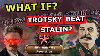 Hoi4 Alt History What if Trotsky BEAT Stalin [upl. by Loma310]