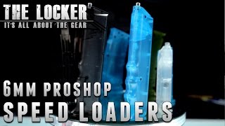 6MM Proshop Speed Loaders The Locker Airsoft Evikecom [upl. by Aihseyk]