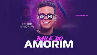 FELIPE AMORIM  REMIX ATUALIZADO  BAILE DO AMORIM [upl. by Copland]