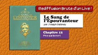 🔴📙🔊 Le Sang de lÉpouvanteur Tome X 12  Pire que la mort  Livre Audio [upl. by Orag739]