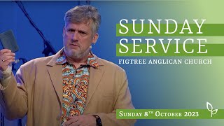 Figtree Anglican Church  10am Service  8th October 2023 [upl. by Gauntlett]