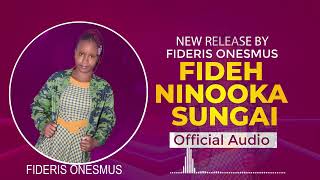 Fideris Onesmus  Fideh Ninooka Sungai Official Audio [upl. by Iruam]