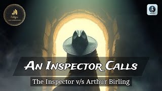 An Inspector Calls  The Inspector vs Arthur Birling Podcast [upl. by Shaeffer986]