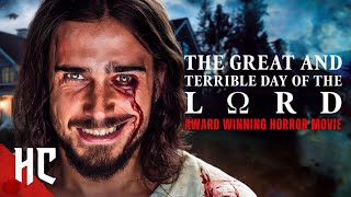 The Great And Terrible Day Of The Lord  Full Horror Thriller Movie  Award Winning Horror [upl. by Kcirderf33]