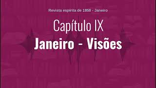 Capítulo IX  Parte 1  Janeiro  Visões  Audiobook de quotRevista espírita de 1858quot [upl. by Dranoc]