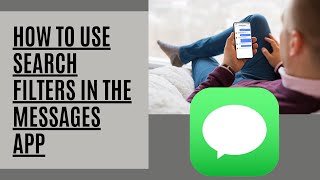 How To Use Search Filters In The Messages App [upl. by Ambrosane]