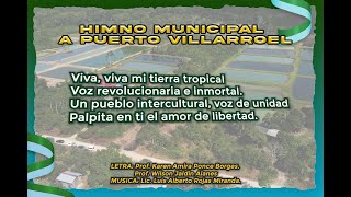 HIMNO AL MUNICIPIO DE PUERTO VILLARROEL [upl. by Sabanrab]