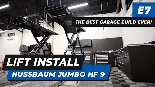 The BEST Garage Build EVER  E7 Lift Install Nussbaum Jumbo HF 9 [upl. by Euqinomad]