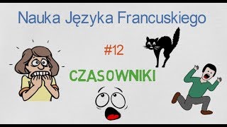 Nauka Języka Francuskiego 12  Odmiana Francuskich Czasowników [upl. by Annoid684]