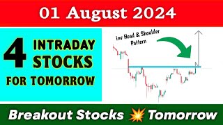 4 Breakout Stocks for tomorrow 💥 01 August 💥 Best intraday Stocks for tomorrow ✔️ Technical analysis [upl. by Jagir]