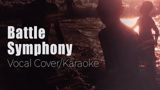 Battle Symphony  Linkin Park KaraokeVocal Cover [upl. by Dugas]