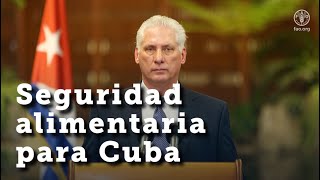 La Soberanía Alimentaria es prioridad para Cuba [upl. by Anhcar]