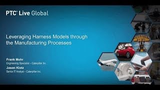 Leveraging Harness Models Through the Manufacturing Process  PTC [upl. by Perkins]