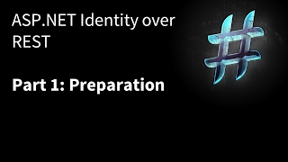 ASPNET Identity over REST PART 1  Preparation [upl. by Lanny]