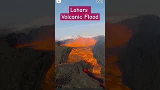 Lahars Volcanic Flood volcanic viral shorts [upl. by Niels]