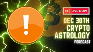 CRYPTO ASTROLOGY DEC 30TH [upl. by Marlowe7]