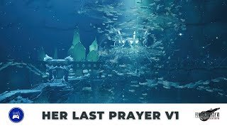 Her Last Prayer version 1 at the Ancient Temple Forgotten City  FF7 Rebirth OST 4K High Quality [upl. by Kolodgie]