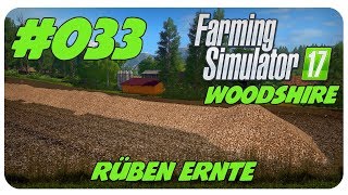 RÜBEN ERNTE mit Haufen 033 WOODSHIRE 🚜 Österreich Lets Play [upl. by Garibold322]