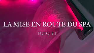 MISE EN ROUTE DU SPA TUTO 1 [upl. by Leihcar]