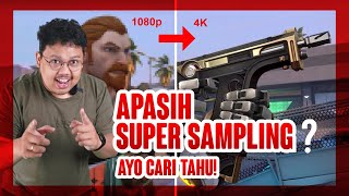 Apasih super sampling itu Ayo Cari Tahu [upl. by Tail786]