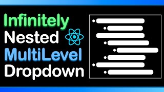 Build a Multi Level dropdown with Infinite nesting in React js [upl. by Zilada489]