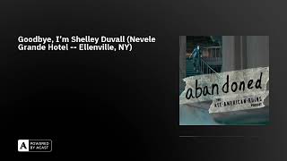 Goodbye I’m Shelley Duvall Nevele Grande Hotel  Ellenville NY [upl. by Armalla]