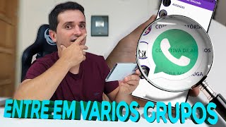 LANÇOU Como ENTRAR em VARIOS GRUPOS do WHATSAPP 2021DO SEU INTERESSE DISCLOSURE [upl. by Eyot175]