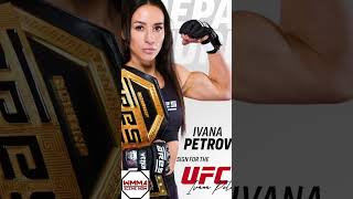 Ivana Petrovic Signed to UFC [upl. by Oirramaj690]