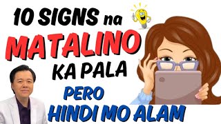 10 Signs na Matalino Ka Pala Pero Hindi Mo Alam  By Doc Willie Ong [upl. by Darline566]