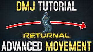 Returnal – DMJ Tutorial Advanced Movement Tech [upl. by Christiane]