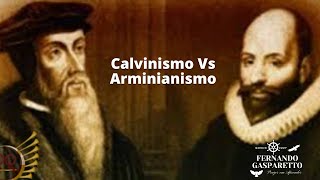 Calvinismo Vs Arminianismo [upl. by Anneehs]