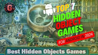 Top 7 Hidden Object Games for Android in 2024  Explore and Solve Puzzles [upl. by Arikehs]