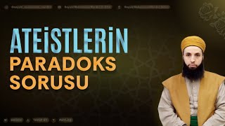 ATEİSTLERİN PARADOKS SORUSU  SEYYİD MUHAMMED MARDİNİ ERRİFAİ [upl. by Heall303]