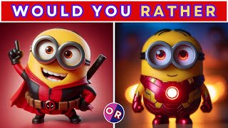 🟡👀quotMinions Madness Would You Rather Play the Ultimate Quizquot🍌 [upl. by Ettenoitna]