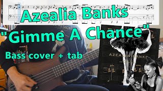 Azealia Banks  Gimme A Chance bass cover  tab [upl. by Pepin]