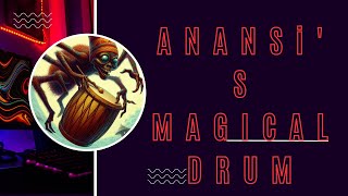 Anansis Magical Drum [upl. by Shandra]