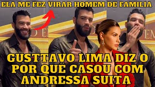 Gusttavo Lima REVELA o motivo que o fez CASAR com Andressa Suita e diz tem que LARGAR [upl. by Revolc]