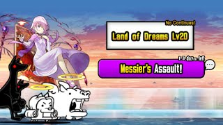 Battle Cats Land of Dreams LV20 Messiers Assault [upl. by Meesaw]