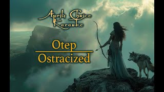 Otep  Ostracized  Karaoke Instrumental with Lyrics  Aprils Choice Karaoke [upl. by Nosemyaj268]