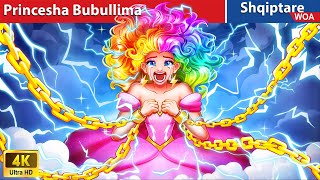 Princesha Bubullima ⚡ 👰 Perralla Shqip 🌛 WOAAlbanianFairyTales [upl. by Lexie]