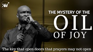 THE OIL OF JOY • THE MYSTERIOUS KEY THAT PRAYER AND FASTING CANNOT REPLACE  Apostle Joshua Selman [upl. by Yuhas]