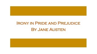 Unveiling Irony in Pride and Prejudice Solved Questions  Jane Austens Masterpiece Analyzed [upl. by Oicneconi]