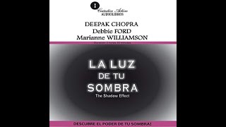 La luz de tu sombra Audiolibro por Deepak Chopra [upl. by Llenahc]