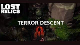 Lost Relics  Terror Descent Level 1  2 [upl. by Liv]