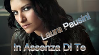 Laura Pausini In Assenza Di Te Бг превод [upl. by Wessling810]