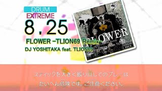 【DTX】【XG3】FLOWER TLION69 Remix【Autoplay】 [upl. by Lantha]