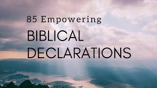 85 Empowering Biblical Declarations  Faith Building Verses 1 Hour  FaithBuilding Decrees [upl. by Dinsdale]