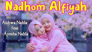 Nadhom Alfiyah  Aishwa Nahla x Ayesha Nahla [upl. by Ainolloppa589]